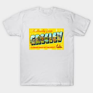 A Howdy from Greeley Colorado - Vintage Large Letter Postcard T-Shirt